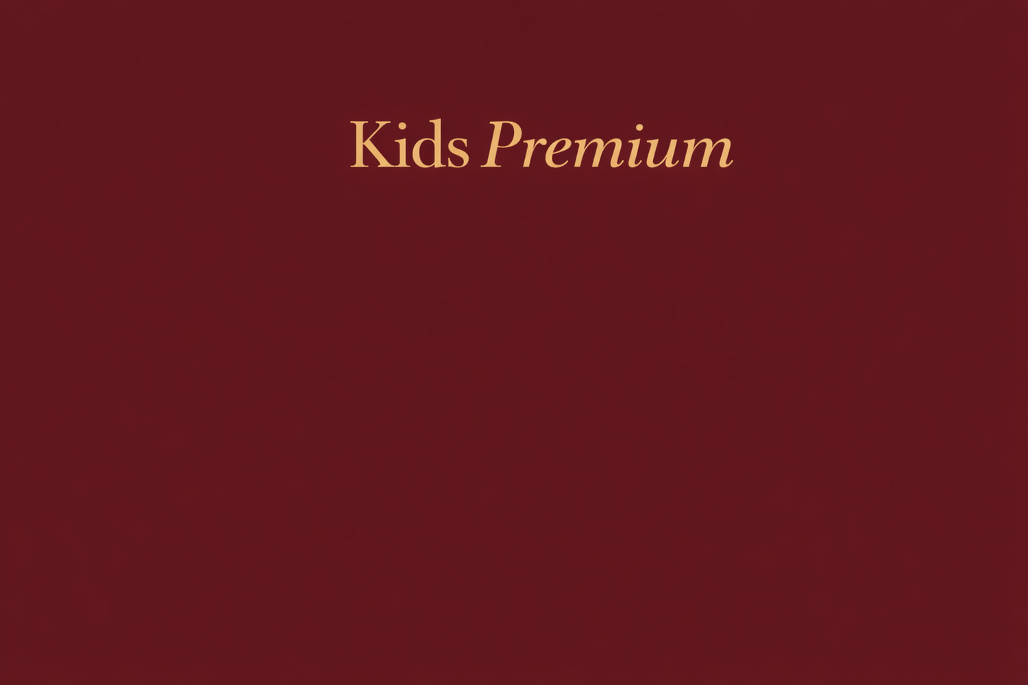 Kids Premium
